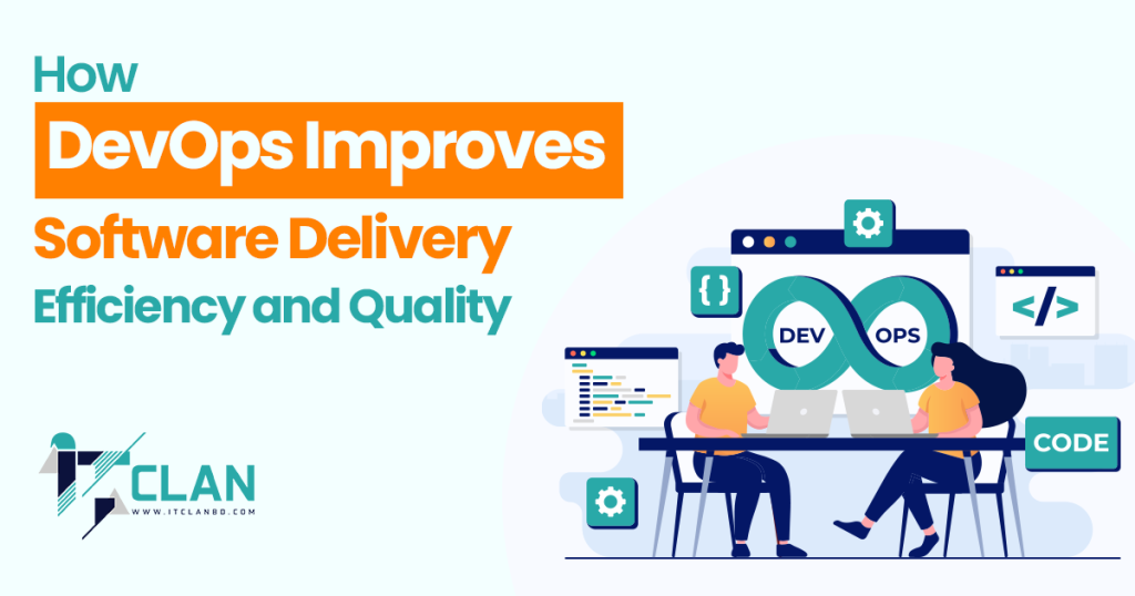 How DevOps Boosts Software Delivery & Quality
