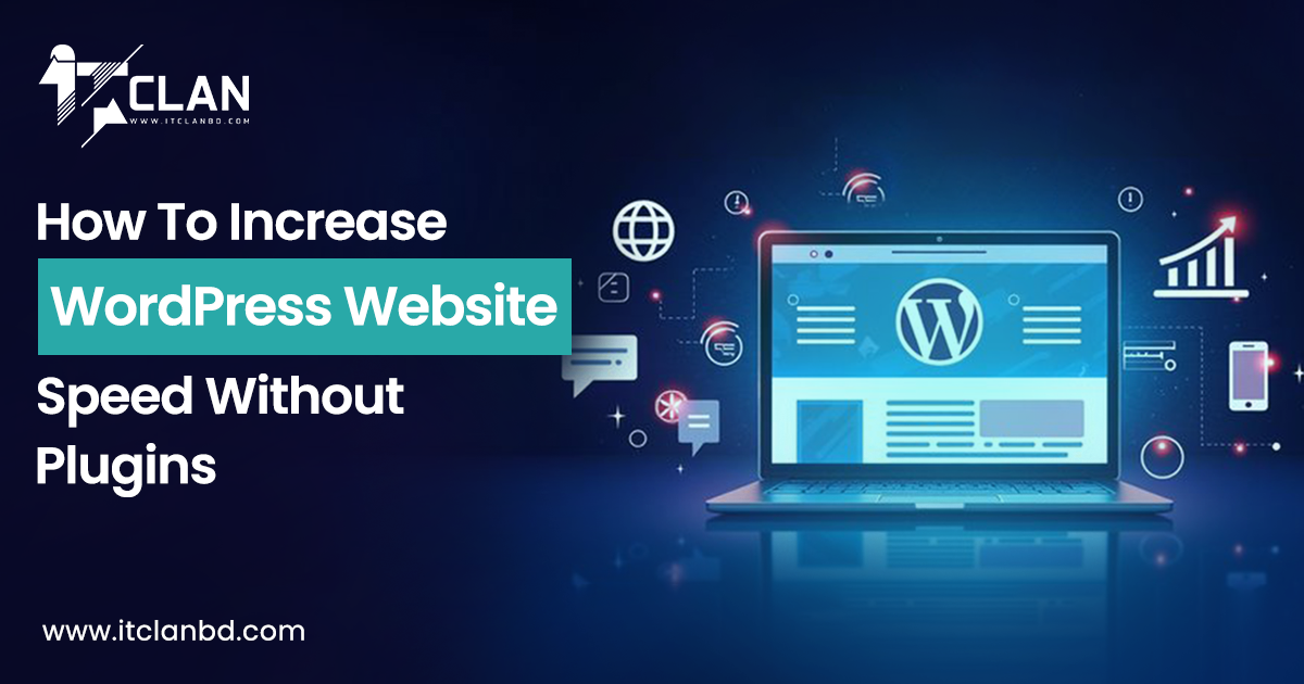 how to increase wordpress speed without plugin