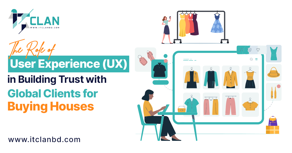 User experience design building trust for global clients on buying house websites